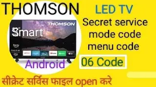 THOMSON LED TV Secret service mode code menu code Open Secret Service file