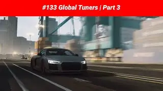 #133 CSR Racing 2 | Global Tuners | Part 3/3