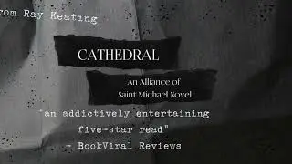 Cathedral: An Alliance of Saint Michael Novel