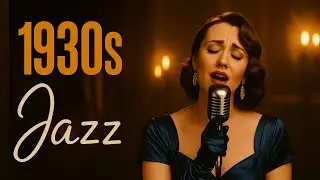 Step back to a 1930s Jazz Lounge - Vintage Jazz - Old Jazz Playlist