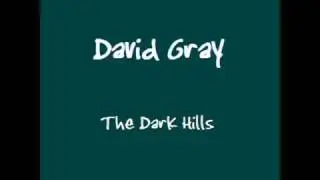David Gray - The Dark Hills (Unreleased)