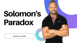Solomon's Paradox | Optimal Self with Jeremy Herider