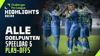 ALLE DOELPUNTEN ⚽⚽ Challenger Pro League Highlights Play-offs 5