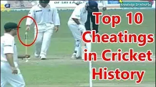 Top 10 Cheating in Cricket History