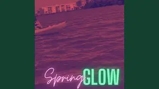 Spring Glow