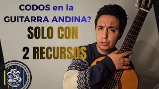 Tutorial para CODOS de Guitarra Andina