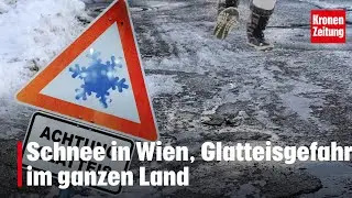 Schnee in Wien, Glatteisgefahr im ganzen Land | krone.tv NEWS