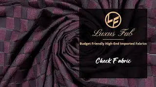 Luxus Fab | Check Fabric | Budget Friendly High-End Imported Fabrics