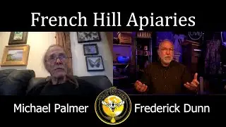 Michael Palmer and his beginnings at French Hill Apiaries, Frederick Dunn interview about beekeeping