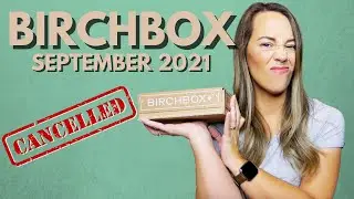 Definitely CANCELLED! | Birchbox | September 2021