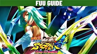 Fuu (Seven Tails) Character Guide | EASY Instant Guard Breaks & Max Damage | Naruto Storm 4