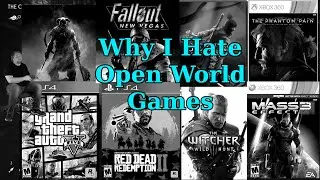 Why I Hate Open World Games