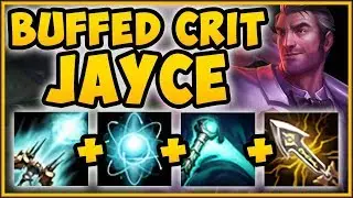 WTF RIOT?? BUFFED CRIT ITEMS MAKE JAYCE 100% BUSTED! JAYCE SEASON 9 TOP GAMEPLAY! League of Legends