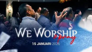 We Worship & Pray, 15 Januari 2026