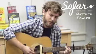 Matthew Fowler - Cassie | Sofar Tampa