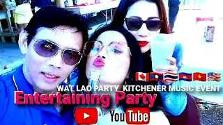 ENTERTAINING EVENT WAT LAO PARTY many ladies dancing and singing fantastic event lots of food vendor