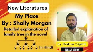 My Place by Shally Morgan , detailed summary and family tree in hindi. #newliteratures #australia