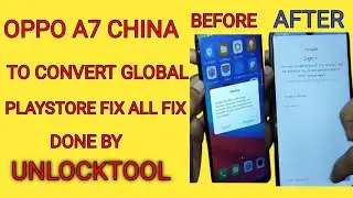 Oppo A7 (PBFM00) (PBFT00) Convert to Global Full Version by UnlockTool (GSM SAKIB)