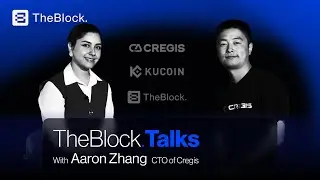 TheBlock.Talks - Aaron Zhang, CTO of Cregis | Inside Enterprise Digital Asset Infrastructure
