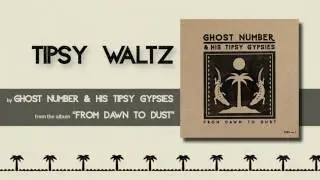 Ghost Number - Tipsy Waltz