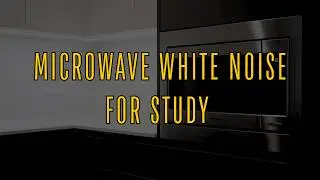 Microwave White Noise for Study | Steady Continuous Hum for Focus