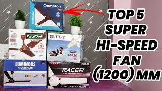 1200MM CEILING FANS REVIEW || TOP 5 BEST CEILING FANS UNDER 1500 || LUMINIOUS USHA TOOFAN CROMPTON 🔥