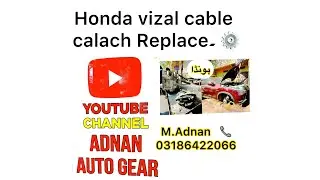 Honda vizal Calach cable coble Honda vocal gear box Calach reporting proper 