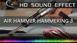 AIR HAMMER HAMMERING SFX 3 | HD Sound Effects