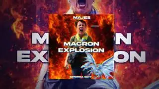 Majes - Macron Explosion (Techno Version) (SWORRA EDIT)