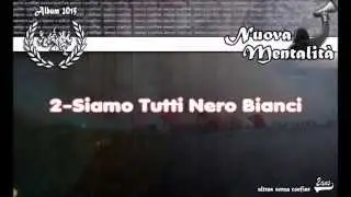 Extrait Album 2015 Nuova Mentalia - Ultras Senza Confine