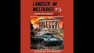 Landser im Weltkrieg 5: Verstaubt sind die Gesichter &ndash; Mit der 2. Panzerdivision in Griechenland:
