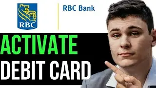 ACTIVATE YOUR RBC ROYAL BANKING DEBIT CARD 2025! (FULL GUIDE)