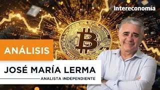 Consultorio de Bolsa con Jos&eacute; Mar&iacute;a Lerma | subidas en el Ibex 35 y Bitcoin rumbo a los 123.000
