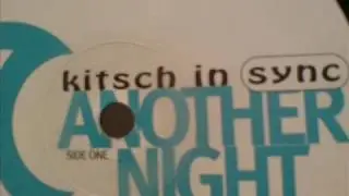 Kitsch In Sync  'Another Night'