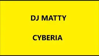 Dj Matty - Cyberia (Soundtrack per PierDarKnight91)