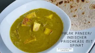 How to make Palak Paneer | Indischer Frischk&auml;se mit Spinat