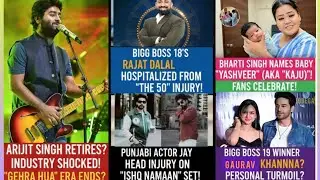 Arijit Singh Retires From Singing? 💔 Rajat Dalal In@jured | Gaurav Khanna Divorce Rumors?