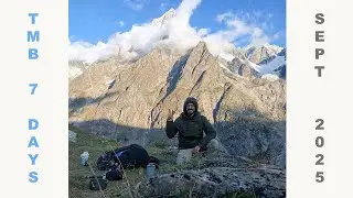 Tour du Mont Blanc Highlights  | Sep. 2025 - 7 Day Camping Journey