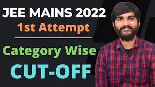 JEE Main 2022 1st Attempt का Cut-off✅ Category-wise Detailed Analysis #jee2022