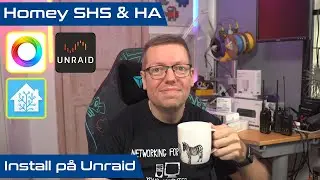 Homey SHS & HA install på Unraid
