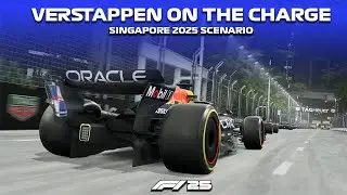 ON THE SINGAPORE CHARGE! | F1 25 Max Verstappen Scenario