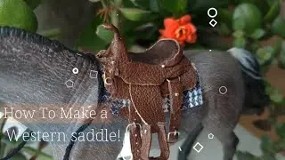 Как сделать вестерн-седло Schleich!