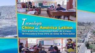 Per&uacute; ampl&iacute;a su conectividad digital de la mano de innovadora firma china de redes de fibra &oacute;ptica