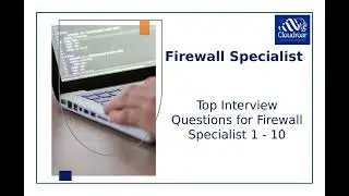 Top 10 Firewall Specialist Interview Questions and Answers For 2025 | Part 21