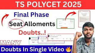 Ts polycet 2025 phase 2 Seat Allotments ( Doubts )| Ts Polycet Final Phase Selfreporting & Fee Pay