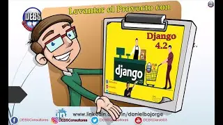 🚀🎁 Levantar Proyecto Django 2.2 con Django 4 2 😲