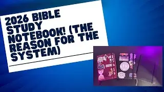 2026 bible study notebook (And the reason I use this system)