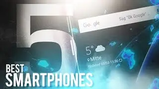 The 5 BEST Smartphones of the YEAR! (2016/2017)