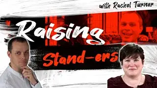Raising Stand-ers with Rachel Turner