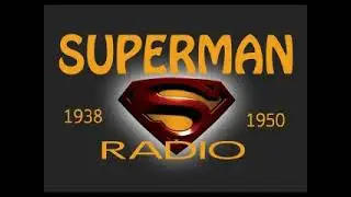 Superman Radio 41/12/19 (Ep291-300) The Mechanical Man